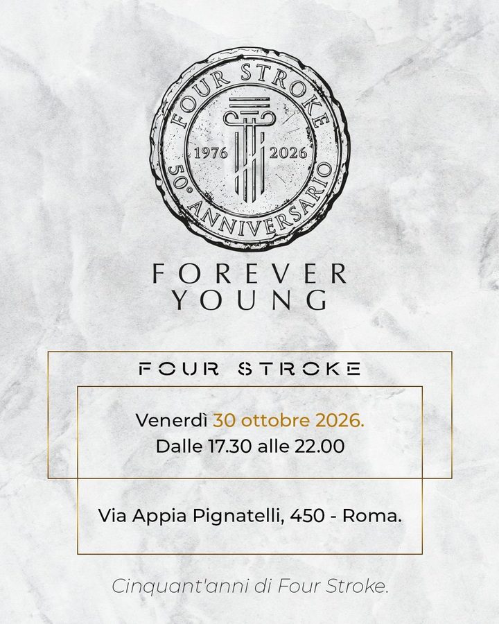 Four Stroke, 50° anniversario, Forever Young. Venerdì 30 ottobre 2026, dalle 17:30 alle 22:00, Via Appia Pignatelli 450, Roma.
